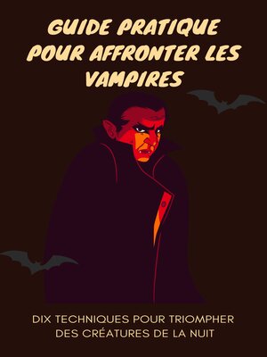 cover image of Guide Pratique pour Affronter les Vampires